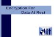 Encryption For Data At Rest