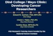 Din é  College / Mayo Clinic: Developing Cancer Researchers