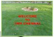 WELCOME  TO  IHM CHENNAI