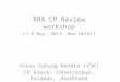 RRA CP Review workshop (7-8 May, 2013, New Delhi) Vikas Sahyog Kendra (VSK)