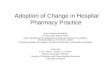 Adoption of Change in Hospital Pharmacy Practice 