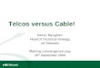 Telcos versus Cable!