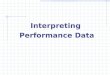 Interpreting  Performance Data