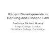 Recent Developments in Banking and Finance Law
