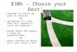 $30k – Choose your Destiny