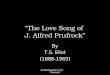 “The Love Song of  J. Alfred Prufrock”