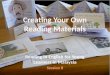 Creating Your Own Reading Materials