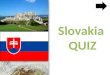 Slovakia QUIZ