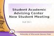 Student Academic Advising Center  New Student Meeting