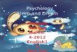 Psychology  Sleep and Dream