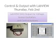 Control & Output with LabVIEW Thursday, Feb 2nd