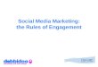 Social Media Marketing: the Rules of Engagement