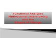 Functional Analyses Motivational Interviewing  and the  Stages of Change