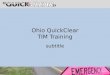 Ohio QuickClear TIM Training