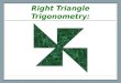 Right Triangle Trigonometry:
