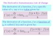 The Derivative-Instantaneous rate of change