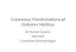 Cutaneous Manifestations of Diabetes Mellitus