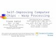 Self-Improving Computer Chips – Warp Processing