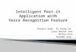 Intelligent  Post-it Application with Voice Recognition Feature
