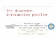 The disorder-interaction problem