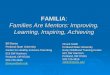 FAMILIA : Families Are Mentors: Improving. Learning, Inspiring, Achieving