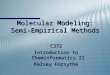 Molecular Modeling: Semi-Empirical Methods