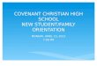 COVENANT CHRISTIAN HIGH SCHOOL NEW STUDENT/FAMILY ORIENTATION