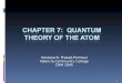 Chapter 7:  QUANTUM THEORY OF THE ATOM
