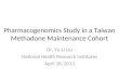 Pharmacogenomics Study in a Taiwan Methadone Maintenance Cohort