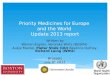 Priority Medicines for Europe  and the World  Update 2013 report