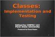 Classes:  Implementation and Testing