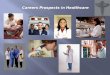 Careers Prospects in Healthcare