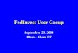 FedInvest User Group