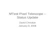 MTest Pixel Telescope – Status Update