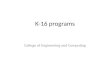 K-16 programs