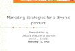 Marketing Strategies for a diverse product