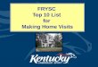 FRYSC  Top 10 List  for  Making Home Visits