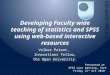 Developing Faculty wide teaching of statistics and SPSS using web-based interactive resources