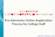e-Suvidha Implementation 2013-14 Pre-Admission Online  Registration Process for  College  Staff