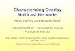 Characterizing Overlay Multicast Networks