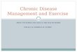 Chronic Disease Management and Exercise