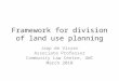 Framework for division of land use planning