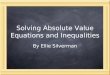 Solving Absolute Value Equations and Inequalities