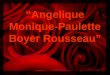 “Angelique Monique-Paulette Boyer Rousseau”