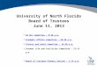 University of North Florida Board of Trustees June 11, 2013