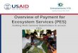Overview of Payment for Ecosystem Services (PES)
