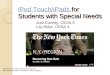 iPod Touch/ iPads for  Students with Special Needs