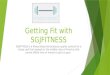 Getting Fit with SGJFITNESS