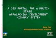 A GIS Portal for a Multi-State  Appalachian Development Highway System