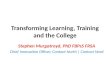 Transforming Learning, Training and the College